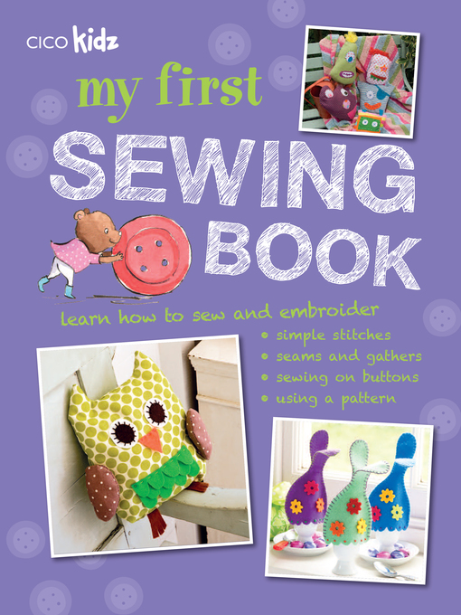 Title details for My First Sewing Book by CICO Books - Available